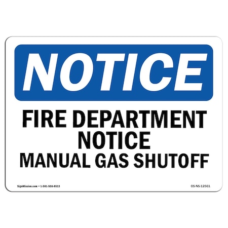 OSHA Notice Sign, Fire Department Notice Manual Gas Shutoff, 14in X 10in Aluminum